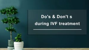 Dos-and-Donts-during-IVF-Treatment