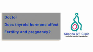 Doctor-Does-thyroid-hormone-affect-Fertility-and-pregnancy
