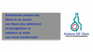 Sometimes-people-say-there-is-no-cause-are-there-any-additional-investigations-in-addition-to-what-you-have-mentioned