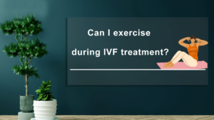 Can-I-Exercise-During-IVF-Treatment
