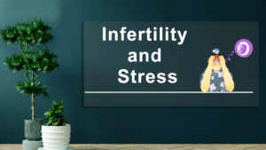 Does-stress-causes-Infertility