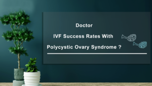 IVF-success-rates-with-polycystic-ovary-syndrome
