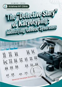 Karyotyping in Infertility What It Can Reveal